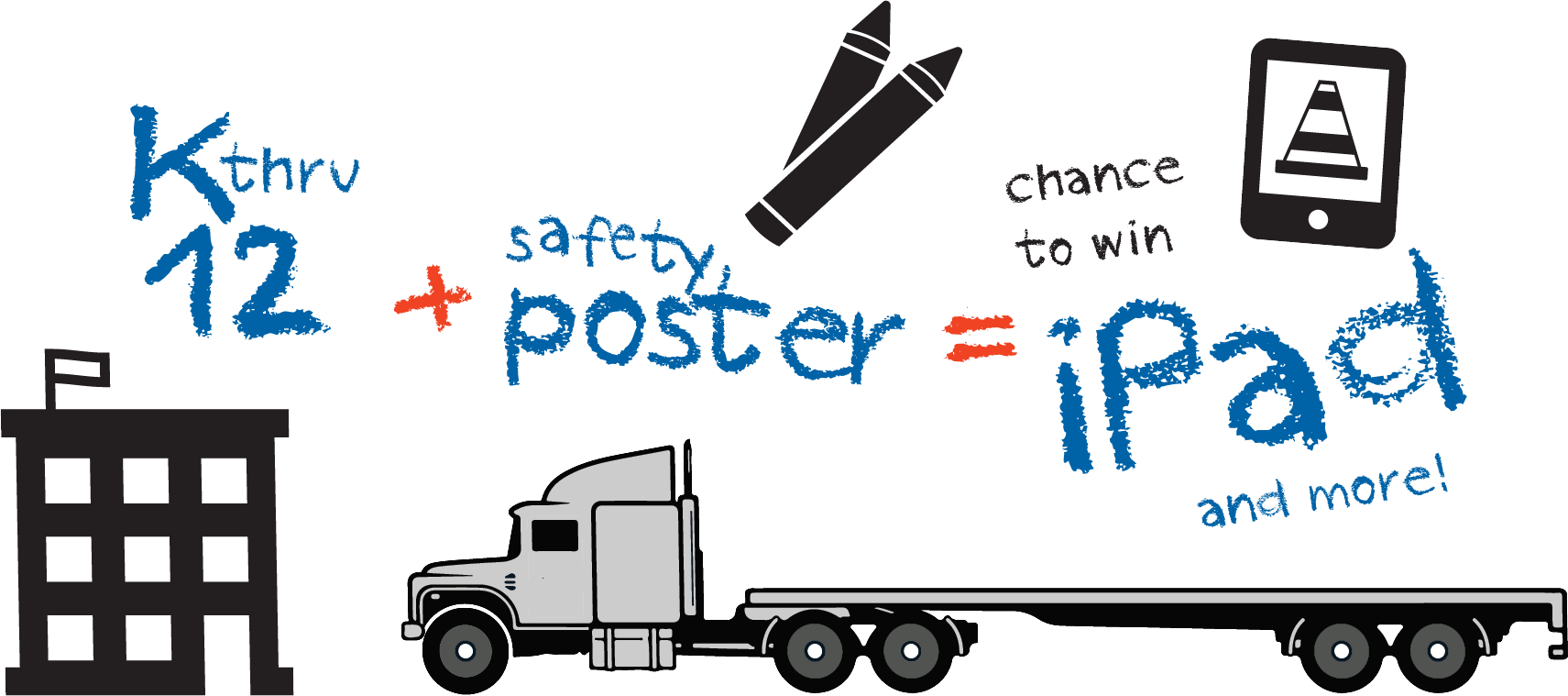 K thru 12 + safety poster = chance to win iPad and more!